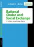 Rational Choice and Social Exchange