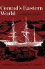 Conrad's Eastern World