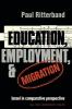Education Employment and Migration