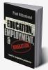 Education Employment and Migration