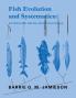 Fish Evolution and Systematics