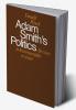 Adam Smith's Politics