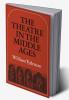 The Theatre in the Middle Ages