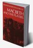 Macbeth and the Players