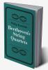 Beethoven's String Quartets