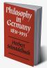 Philosophy in Germany 1831 1933