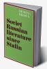 Soviet Russian Literature Since Stalin