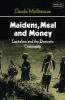 Maidens Meal and Money