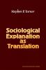 Sociological Explanation as Translation