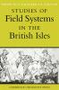Studies of Field Systems in the British Isles