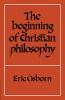 The Beginning of Christian Philosophy