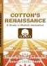 Cotton's Renaissance