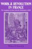 Work and Revolution in France