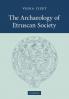The Archaeology of Etruscan Society