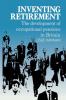 Inventing Retirement