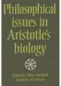 Philosophical Issues in Aristotle's Biology