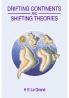 Drifting Continents and Shifting Theories