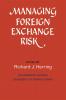 Managing Foreign Exchange Risk
