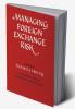 Managing Foreign Exchange Risk