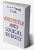 Aristotle and Logical Theory