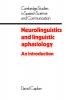 Neurolinguistics and Linguistic Aphasiology