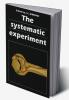 The Systematic Experiment