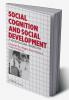 Social Cognition and Social Development