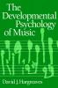The Developmental Psychology of Music