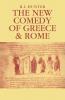 The New Comedy of Greece and Rome