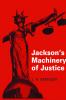 Jackson's Machinery of Justice