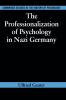 The Professionalization of Psychology in Nazi Germany