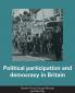 Political Participation and Democracy in Britain