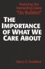 The Importance of What We Care about