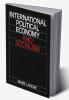 International Political Economy and Socialism