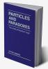 Particles and Paradoxes