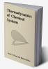 Thermodynamics of Chemical Systems