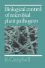 Biological Control of Microbial Plant Pathogens