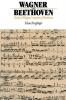 Wagner and Beethoven