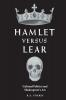 Hamlet versus Lear