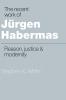 The Recent Work of J Rgen Habermas