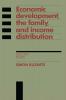 Economic Development the Family and Income Distribution