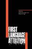 First Language Attrition