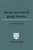 Group Structure of Gauge Theories