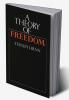 A Theory of Freedom
