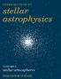 Introduction to Stellar Astrophysics