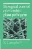 Biological Control of Microbial Plant Pathogens