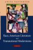 Race American Literature and Transnational Modernisms
