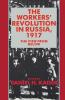 The Workers' Revolution in Russia 1917