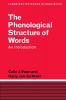 The Phonological Structure of Words