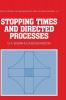 Stopping Times and Directed Processes